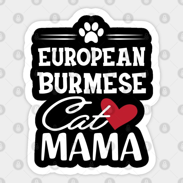 European Burmese Cat Mama Sticker by KC Happy Shop